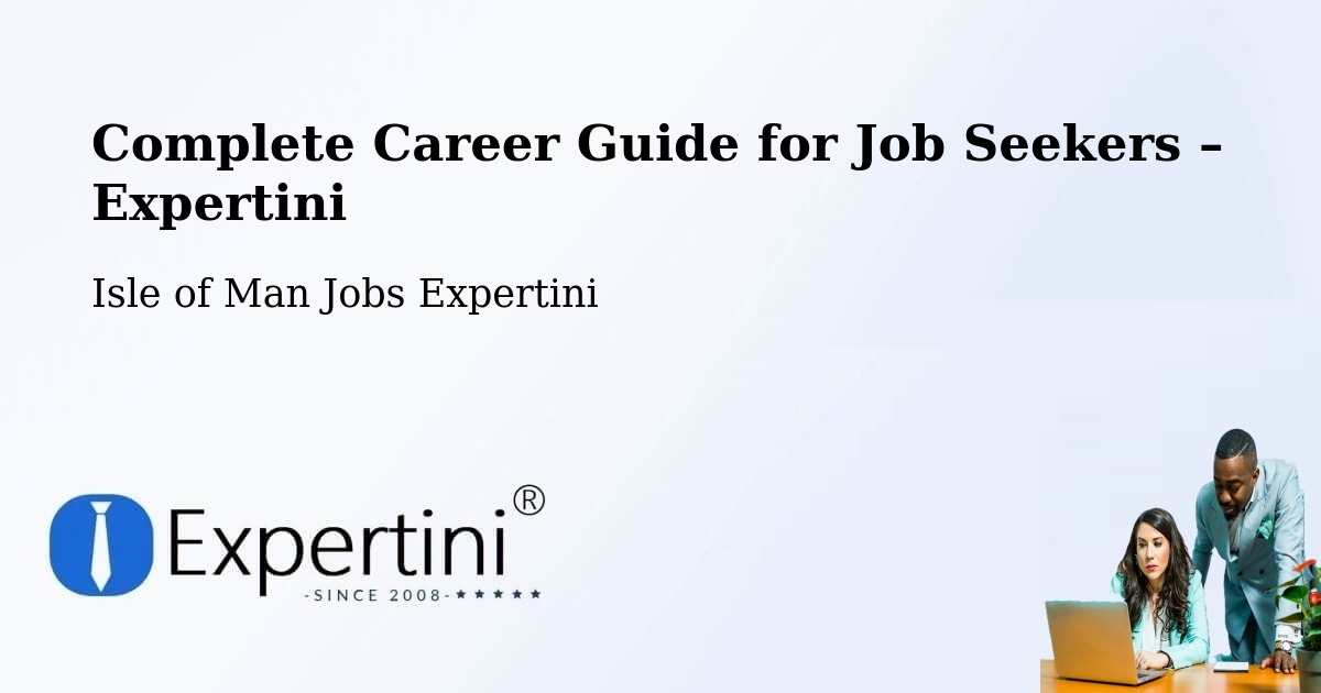 Career Guide for Job Seekers – Ramsey - Ramsey, Isle of Man Jobs Expertini