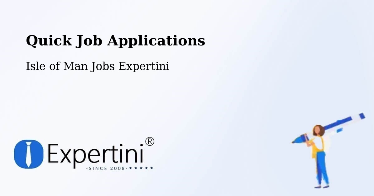 Quick Apply Feature – Ramsey - Isle of Man Jobs Expertini